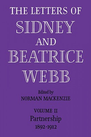 Letters of Sidney and Beatrice Webb: Volume 2, Partnership 1892-1912