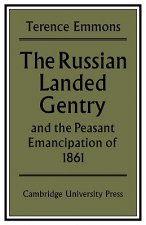 Russian Landed Gentry and the Peasant Emancipation of 1861