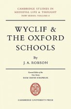Wyclif and the Oxford Schools
