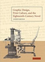 Graphic Design, Print Culture, and the Eighteenth-Century Novel