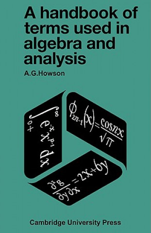 Handbook of Terms used in Algebra and Analysis