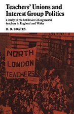 Teachers' Unions and Interest Group Politics