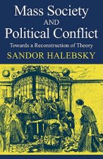 Mass Society and Political Conflict