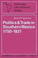 Politics and Trade in Mexico 1750-1821