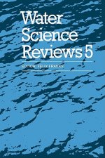 Water Science Reviews 5: Volume 5