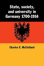 State, Society and University in Germany 1700-1914