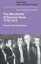 Merchants of Buenos Aires 1778-1810
