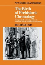 Birth of Prehistoric Chronology