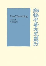 T'ao Yuan-ming: Volume 2, Additional Commentary, Notes and Biography
