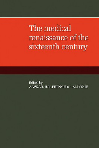 Medical Renaissance of the Sixteenth Century