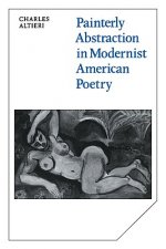 Painterly Abstraction in Modernist American Poetry