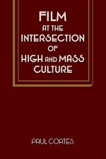 Film at the Intersection of High and Mass Culture