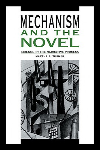 Mechanism and the Novel