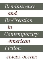 Reminiscence and Re-creation in Contemporary American Fiction