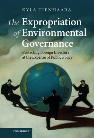 Expropriation of Environmental Governance