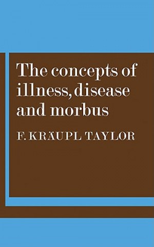 Concepts of Illness, Disease and Morbus