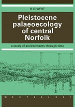 Pleistocene Palaeoecology of Central Norfolk