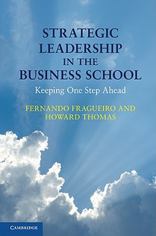 Strategic Leadership in the Business School