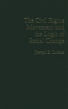 Civil Rights Movement and the Logic of Social Change