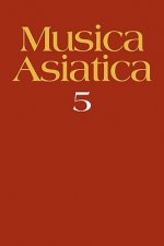 Musica Asiatica: Volume 5