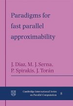 Paradigms for Fast Parallel Approximability