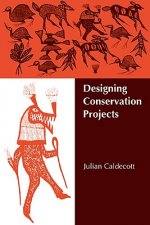 Designing Conservation Projects