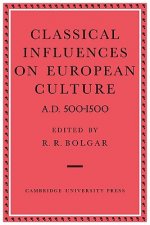 Classical Influences on European Culture A.D. 500-1500