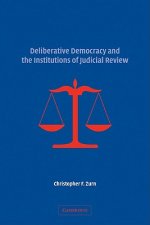 Deliberative Democracy and the Institutions of Judicial Review