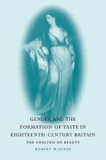 Gender and the Formation of Taste in Eighteenth-Century Britain