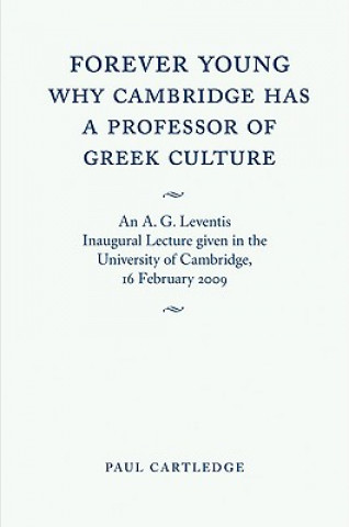 Forever Young: Why Cambridge has a Professor of Greek Culture