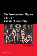 Provincetown Players and the Culture of Modernity
