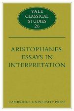 Aristophanes: Essays in Interpretation