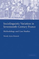 Sociolinguistic Variation in Seventeenth-Century France
