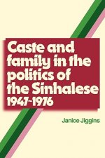 Caste and Family Politics Sinhalese 1947-1976
