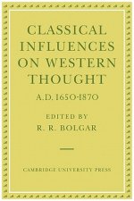 Classical Influences on Western Thought A.D. 1650-1870