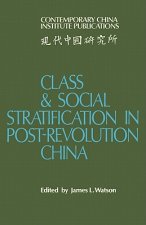 Class and Social Stratification in Post-Revolution China
