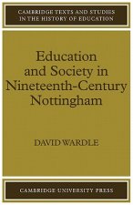 Education and Society in Nineteenth-Century Nottingham