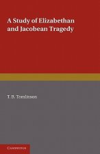 Study of Elizabethan and Jacobean Tragedy