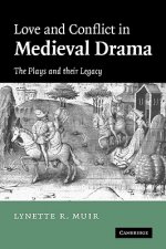Love and Conflict in Medieval Drama