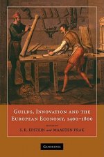 Guilds, Innovation and the European Economy, 1400-1800