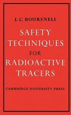 Safety Techniques for Radioactive Tracers