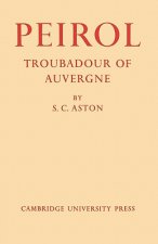 Peirol: Troubadour of Auvergne