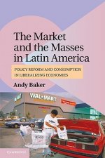 Market and the Masses in Latin America