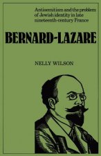 Bernard-Lazare: Antisemitism and the Problems of Jewish Identity in Late Nineteenth-Century France