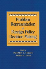 Problem Representation in Foreign Policy Decision-Making