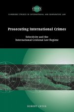 Prosecuting International Crimes
