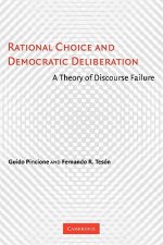 Rational Choice and Democratic Deliberation