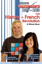 Cambridge Checkpoints VCE History - French Revolution 2011-13