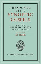 Sources of the Synoptic Gospels: Volume 1, St Mark