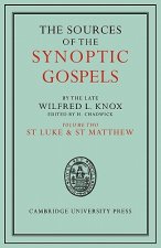 Sources of the Synoptic Gospels: Volume 2, St Luke and St Matthew